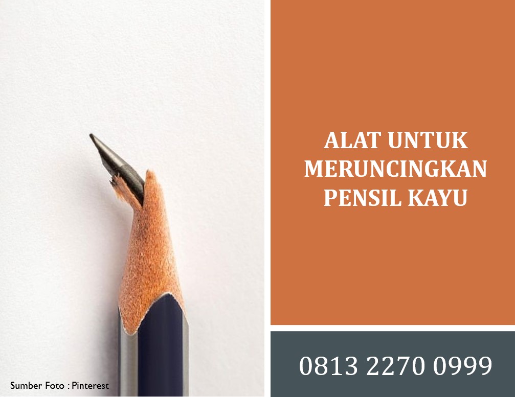 Alat untuk Meruncingkan Pensil Kayu